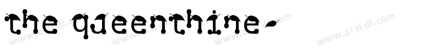 the queenthine字体转换